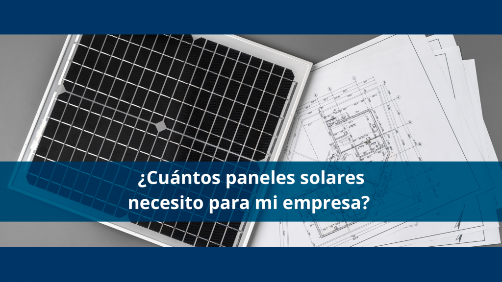 Cuántos Paneles Solares Necesito | Marsam Solar