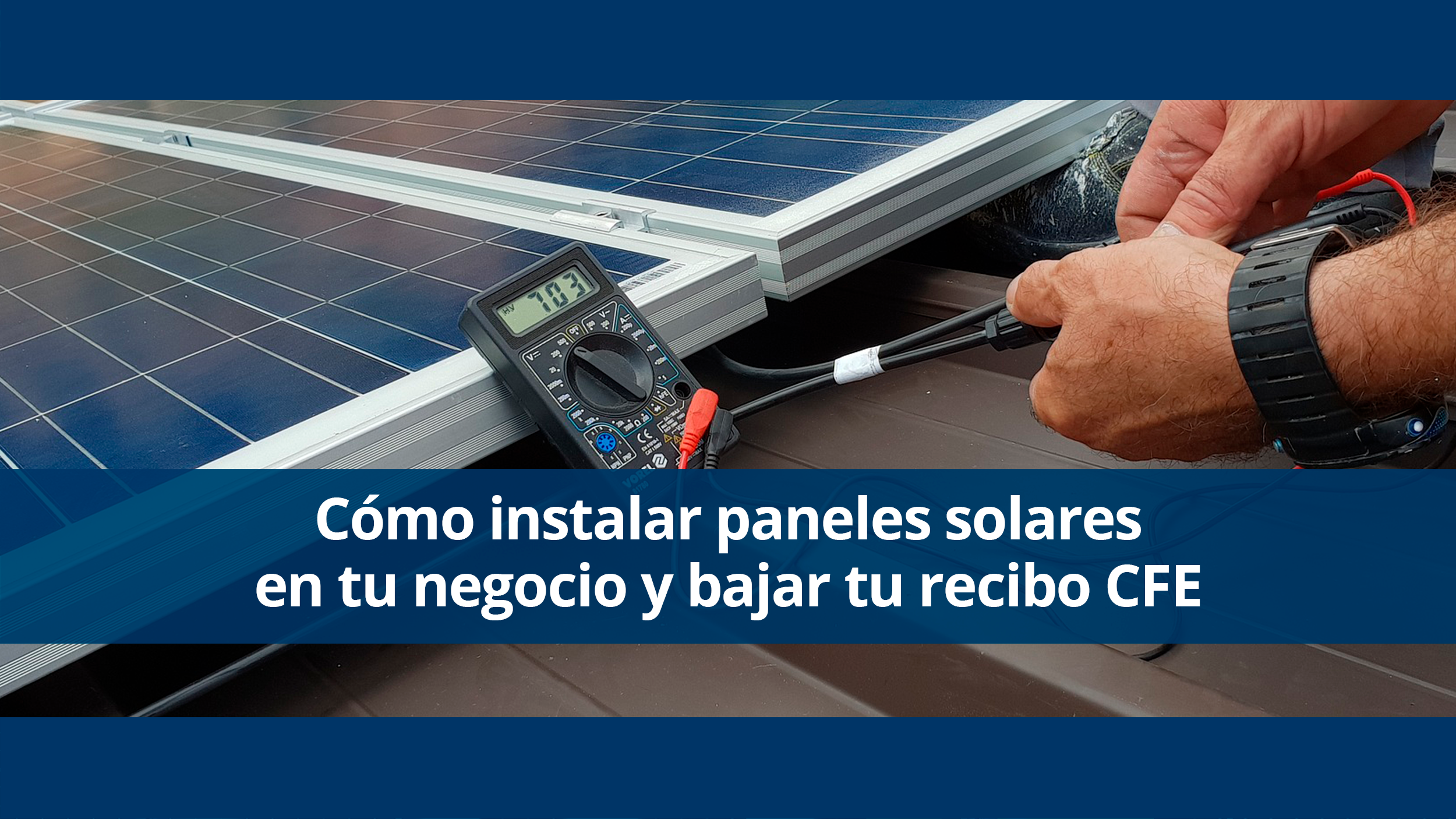 Cómo instalar placas solares: Requisitos y beneficios
